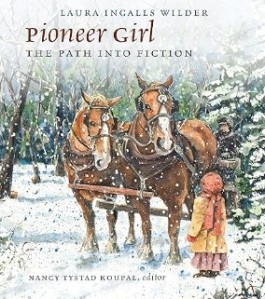 Cover of Pioneer Girl: The Path Into Fiction